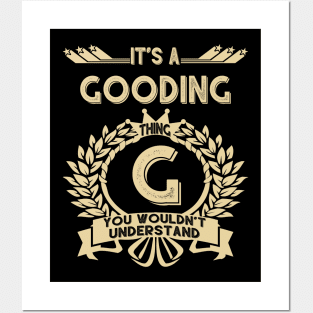 Gooding Name Shirt - It Is A Gooding Thing You Wouldn't Understand Posters and Art